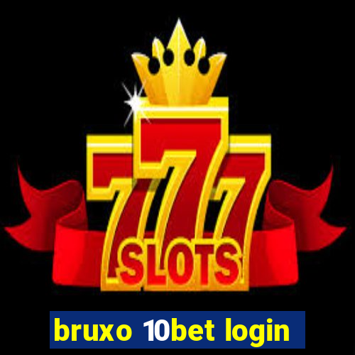 bruxo 10bet login